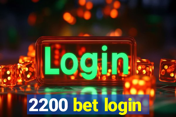 2200 bet login